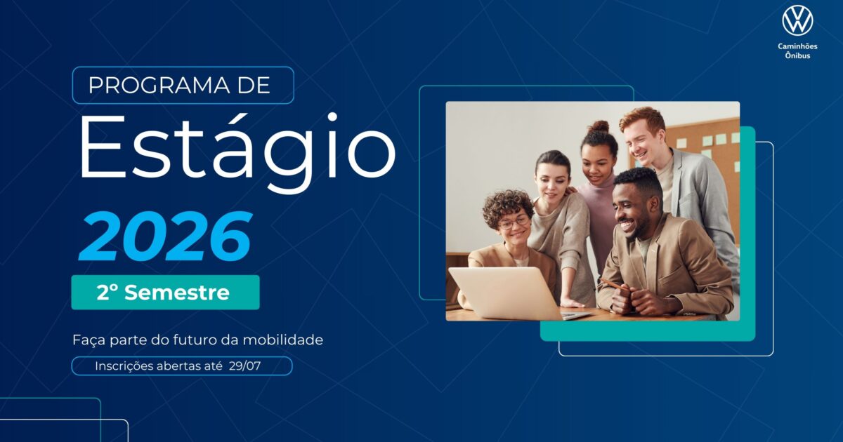 Estágio Volkswagen Caminhões: inscrições abertas em Resende e SP